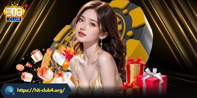 Tìm hiểu về khuyến mãi HITCLUB 